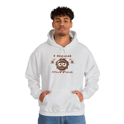 I need Coffee Unisex Heavy Blend™ Hooded Sweatshirt