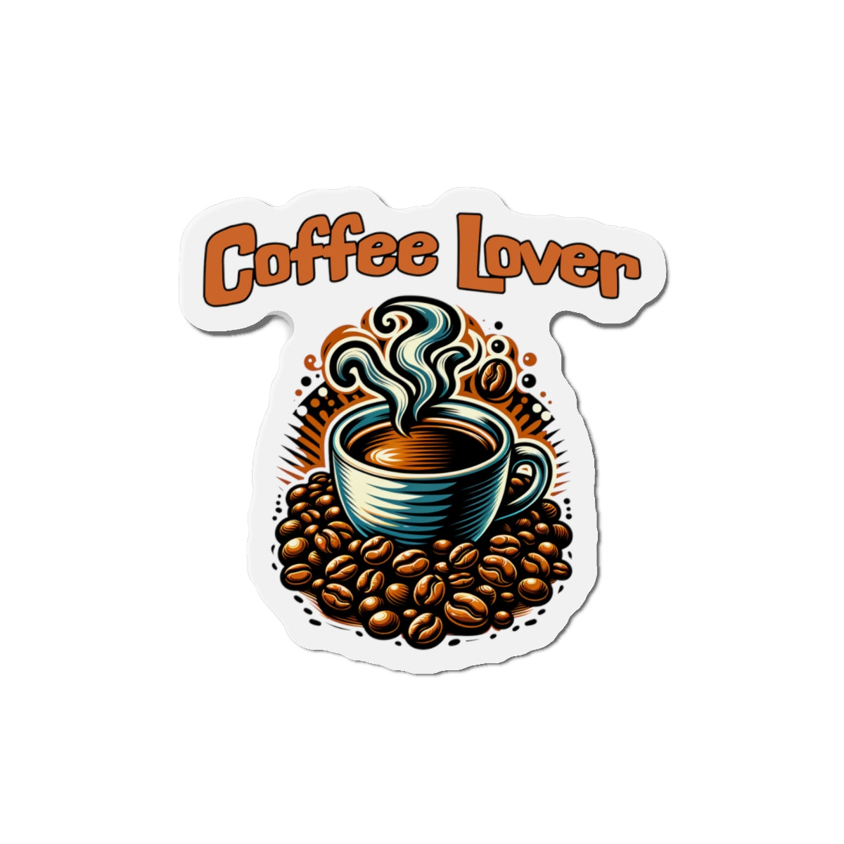 Coffee Lover Die-Cut Magnet - Perfect Gift for Coffee Enthusiasts at Java Good Coffee