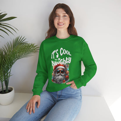It's Cool to be Naughty Santa Vibes Unisex Crewneck Sweatshirt