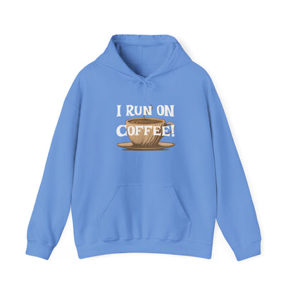 I Run on Coffee Unisex Heavy Blend™ Hooded Sweatshirt at Java Good Coffee