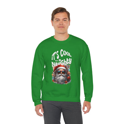 It's Cool to be Naughty Santa Vibes Unisex Crewneck Sweatshirt