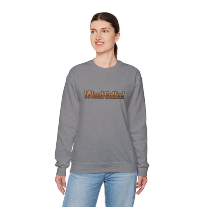 I need Coffee! Unisex Heavy Blend™ Crewneck Sweatshirt