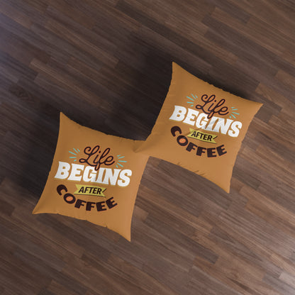 Life Begins After Coffee Tufted Floor Pillow, Square