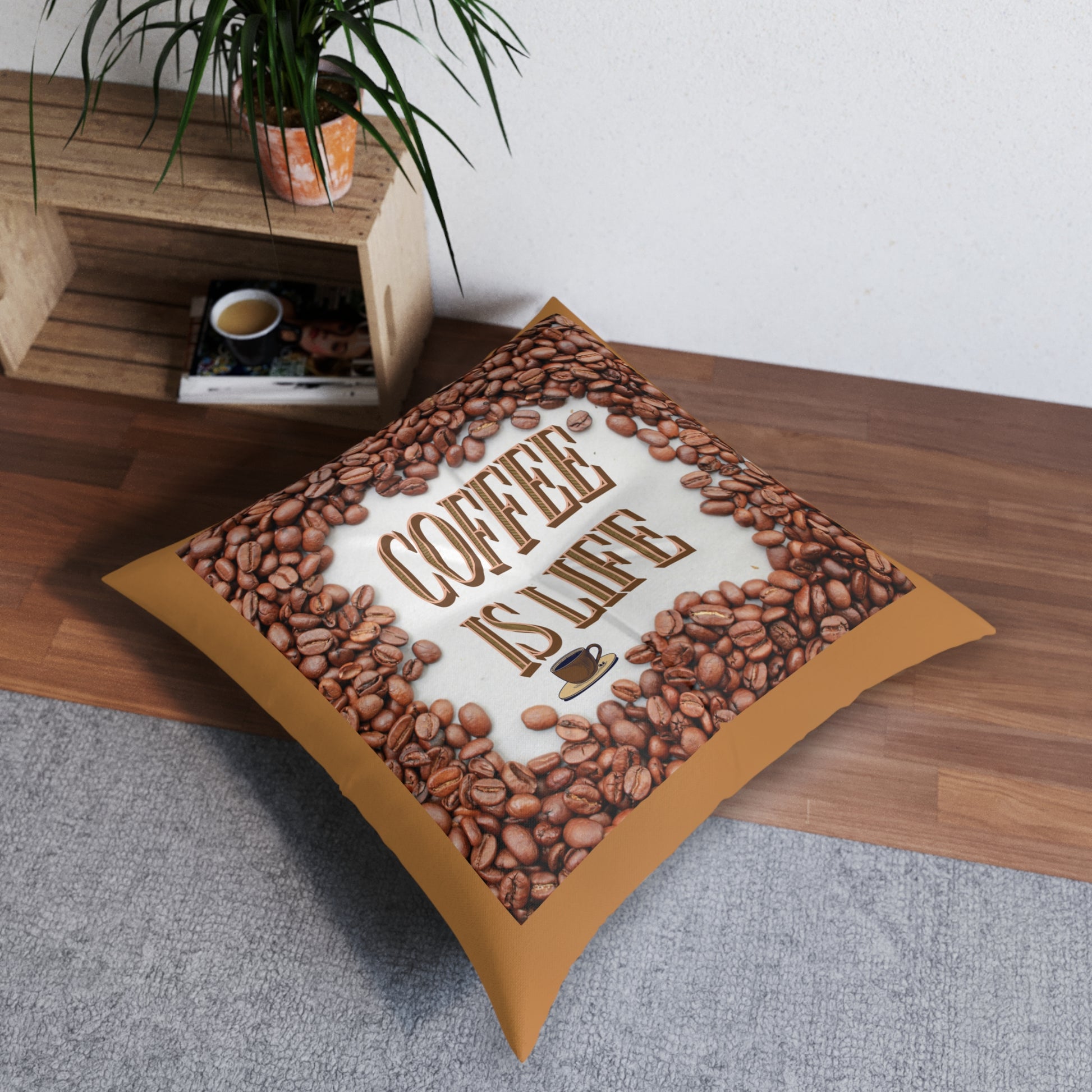 Coffee Is Life Brown Tufted Floor Pillow, Square at Java Good Coffee