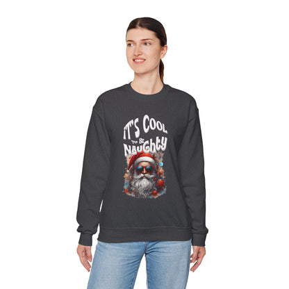 It's Cool to be Naughty Santa Vibes Unisex Crewneck Sweatshirt
