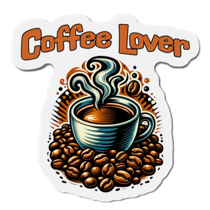 Coffee Lover Die-Cut Magnet - Perfect Gift for Coffee Enthusiasts at Java Good Coffee