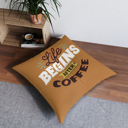 Life Begins After Coffee Tufted Floor Pillow, Square