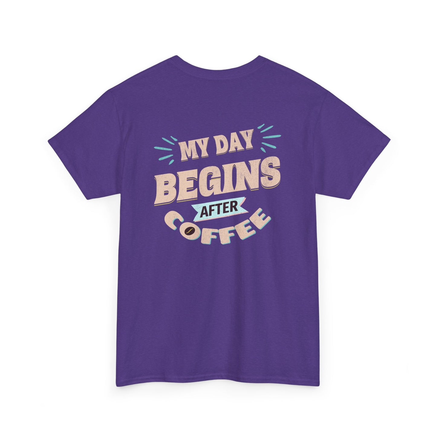 Purple t-shirt with text 'My day begins after coffee' on a white background