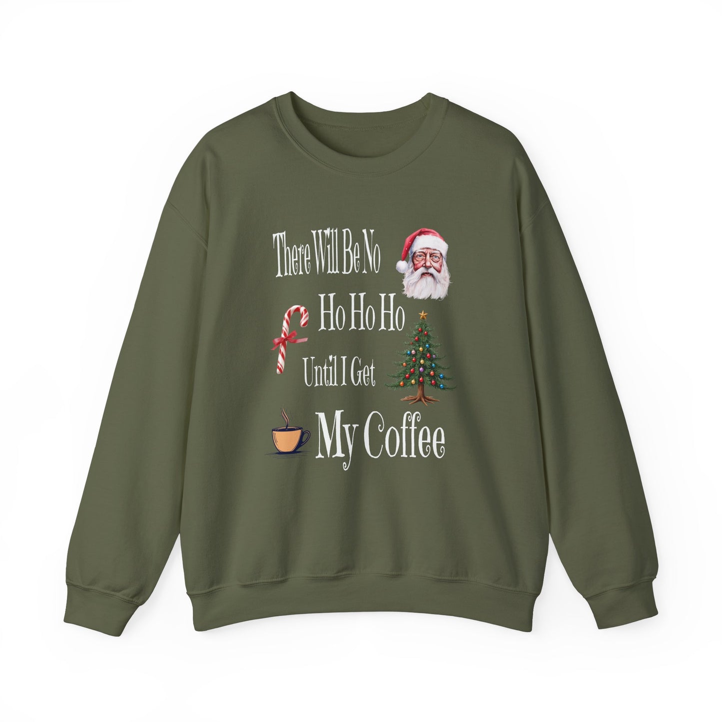 There Will Be No HO HO HO Unisex Heavy Blend™ Crewneck Sweatshirt at Java Good Coffee