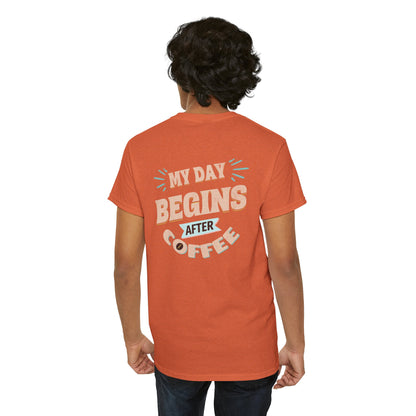 My Day Begins After Coffee T‑Shirt — Funny Coffee Lover Tee