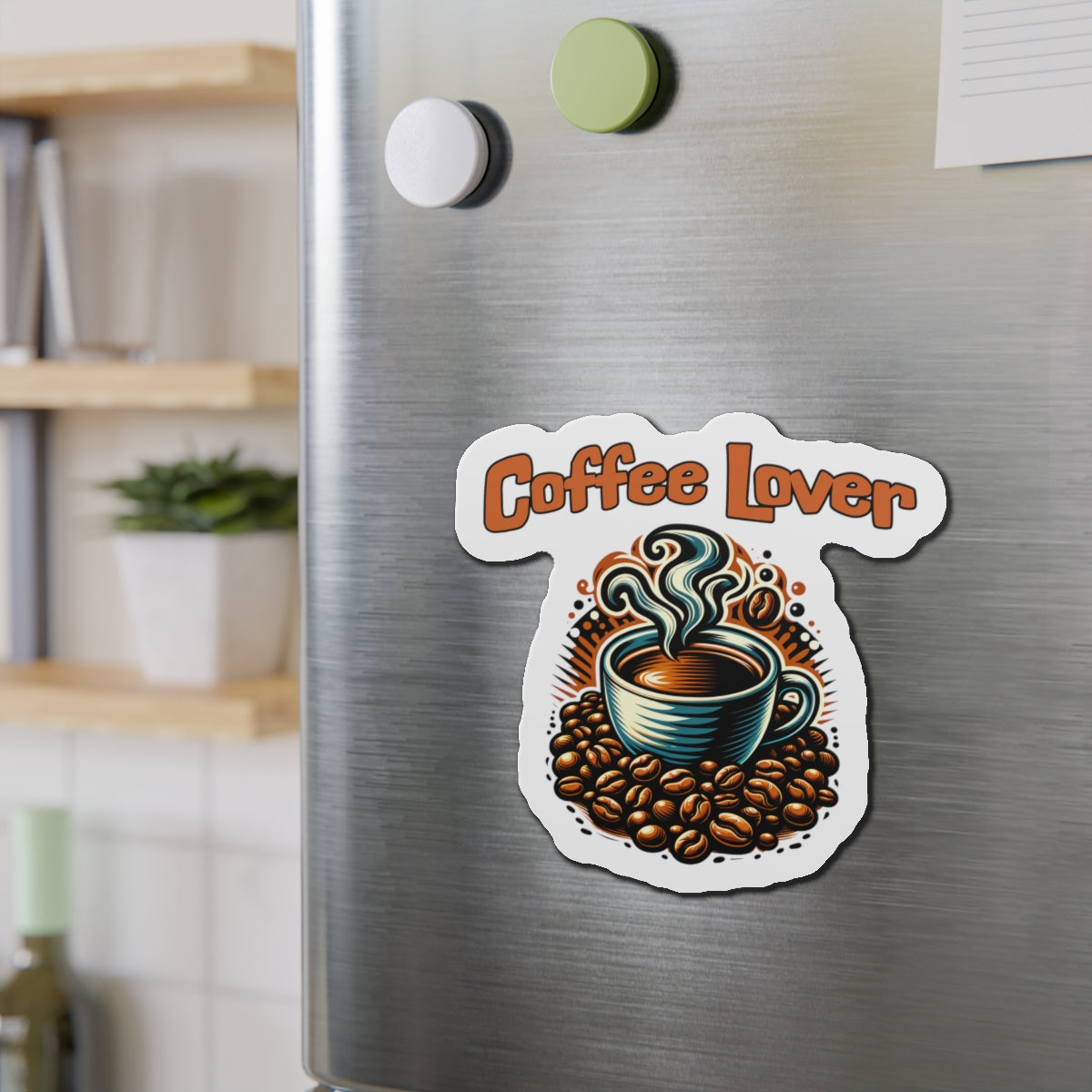 Coffee Lover Die-Cut Magnet - Perfect Gift for Coffee Enthusiasts - Java Good Coffee