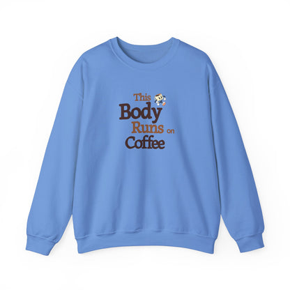 This Body Runs on Coffee Unisex Heavy Blend™ Crewneck Sweatshirt at Java Good Coffee