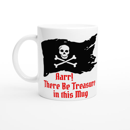 There be Treasure White 11oz Ceramic Mug by Java Good Coffee