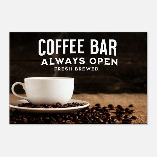 Coffee Bar Always Open Canvas Wall Print by Java Good Coffee
