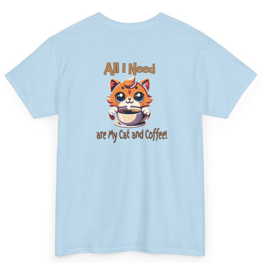 All I Need Are My Cat & Coffee Unisex Heavy Cotton Tee by Java Good Coffee