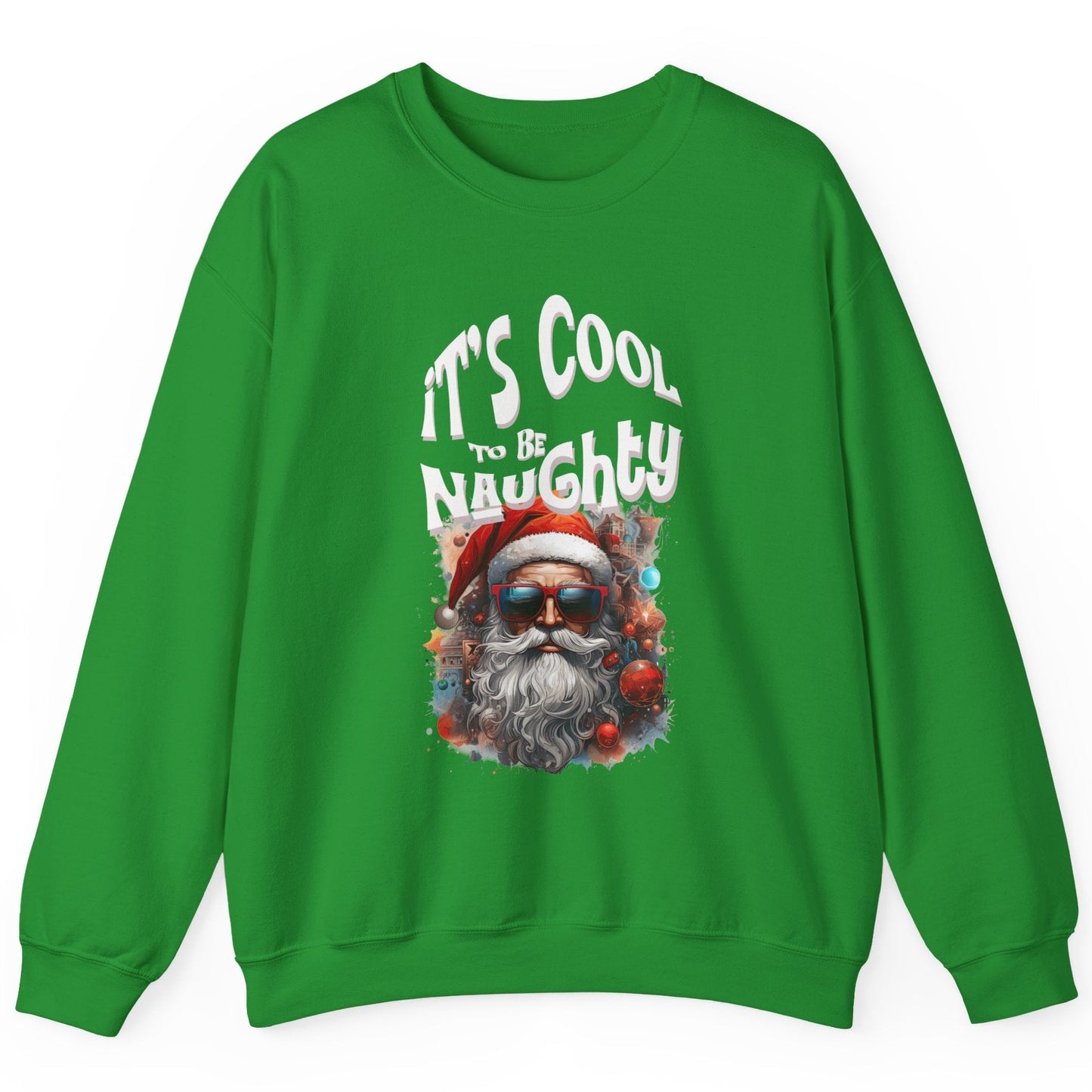 Green sweatshirt with a graphic of Santa Claus and text 'It's Cool to be Naughty' on a white background at Java Good Coffee