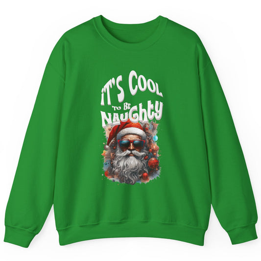 Green sweatshirt with a graphic of Santa Claus and text 'It's Cool to be Naughty' on a white background at Java Good Coffee