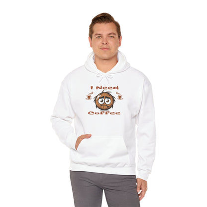 I need Coffee Unisex Heavy Blend™ Hooded Sweatshirt