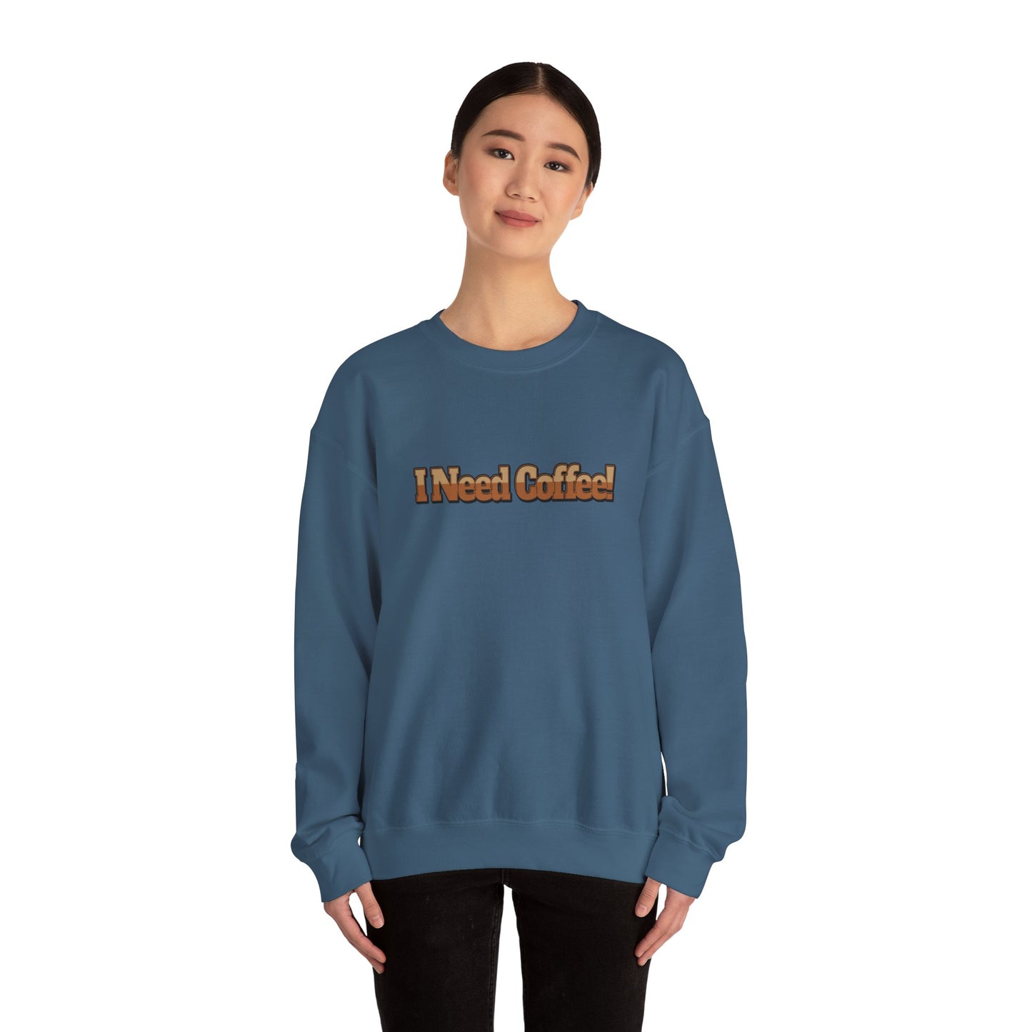 I need Coffee! Unisex Heavy Blend™ Crewneck Sweatshirt