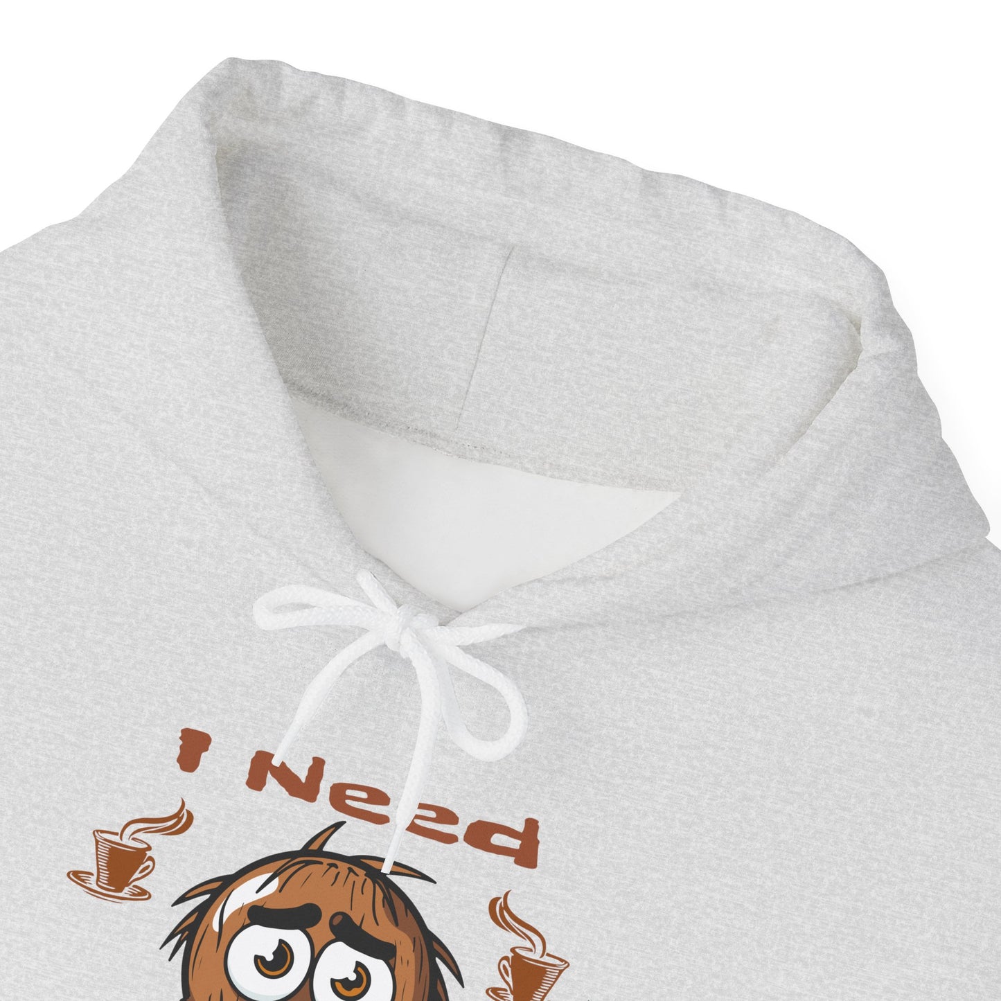 I need Coffee Unisex Heavy Blend™ Hooded Sweatshirt