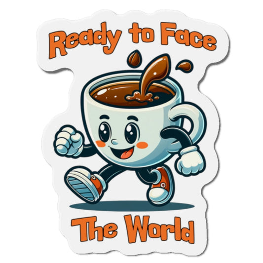 Whimsical Coffee Character Die-Cut Magnet - 'Ready to Face The World' by Java Good Coffee