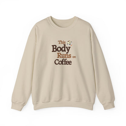 This Body Runs on Coffee Unisex Heavy Blend™ Crewneck Sweatshirt by Java Good Coffee