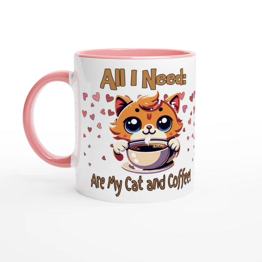 All I Need: Are My Cat White 11oz Ceramic Mug with Color Inside at Java Good Coffee