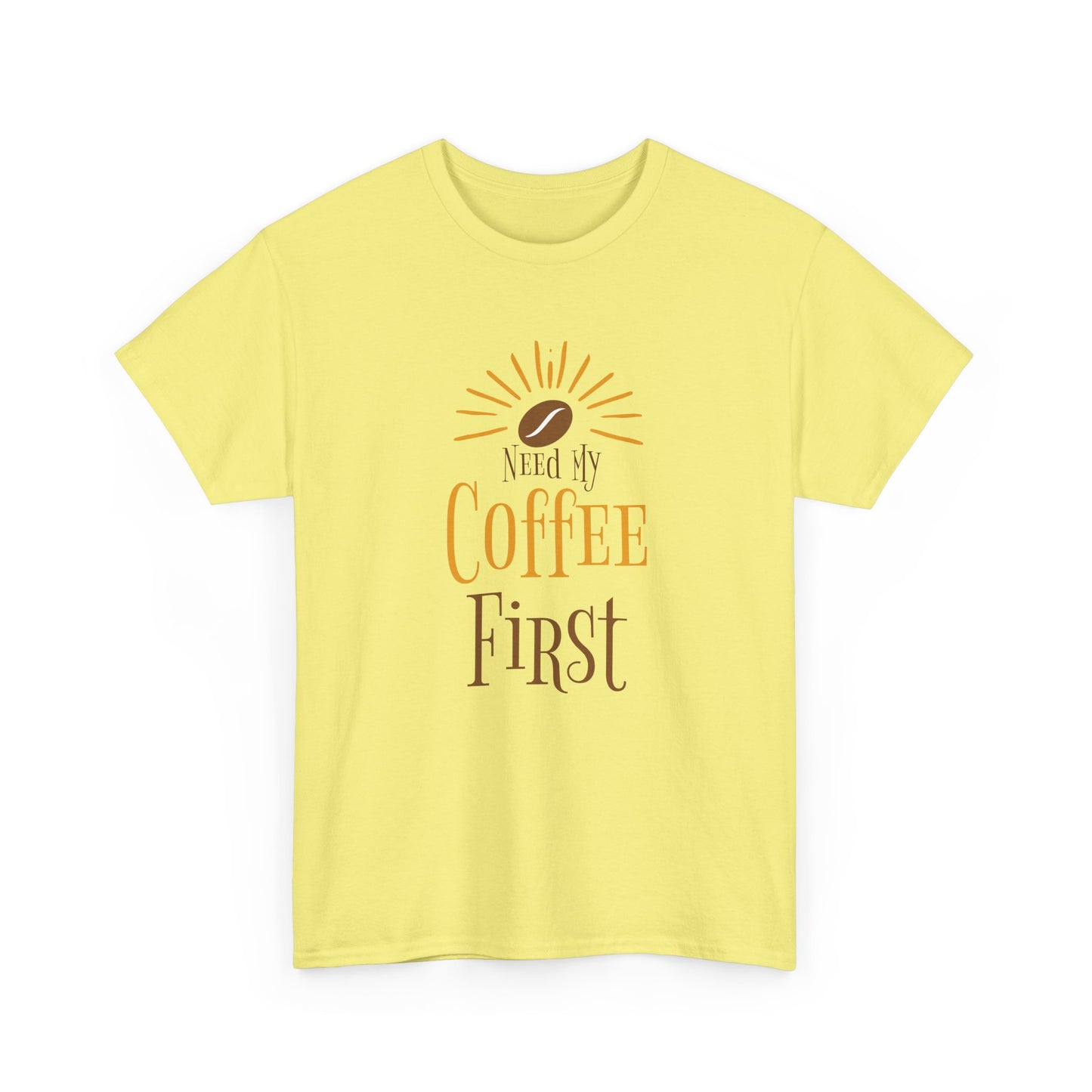 Yellow t-shirt with 'Need My Coffee First' text and coffee bean graphic on a white background