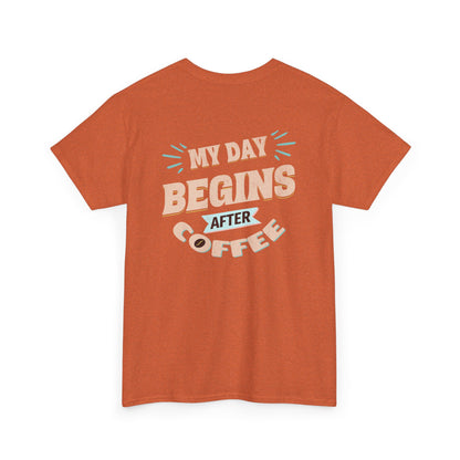 Orange t-shirt with 'My Day Begins After Coffee' text on a white background