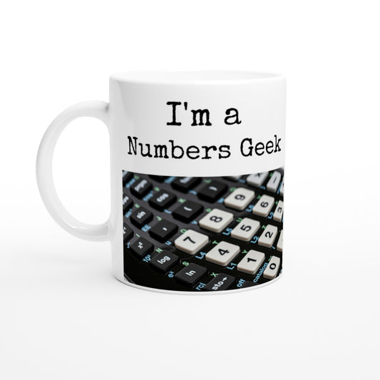 I'm a Numbers Geek White 11oz Ceramic Mug at Java Good Coffee