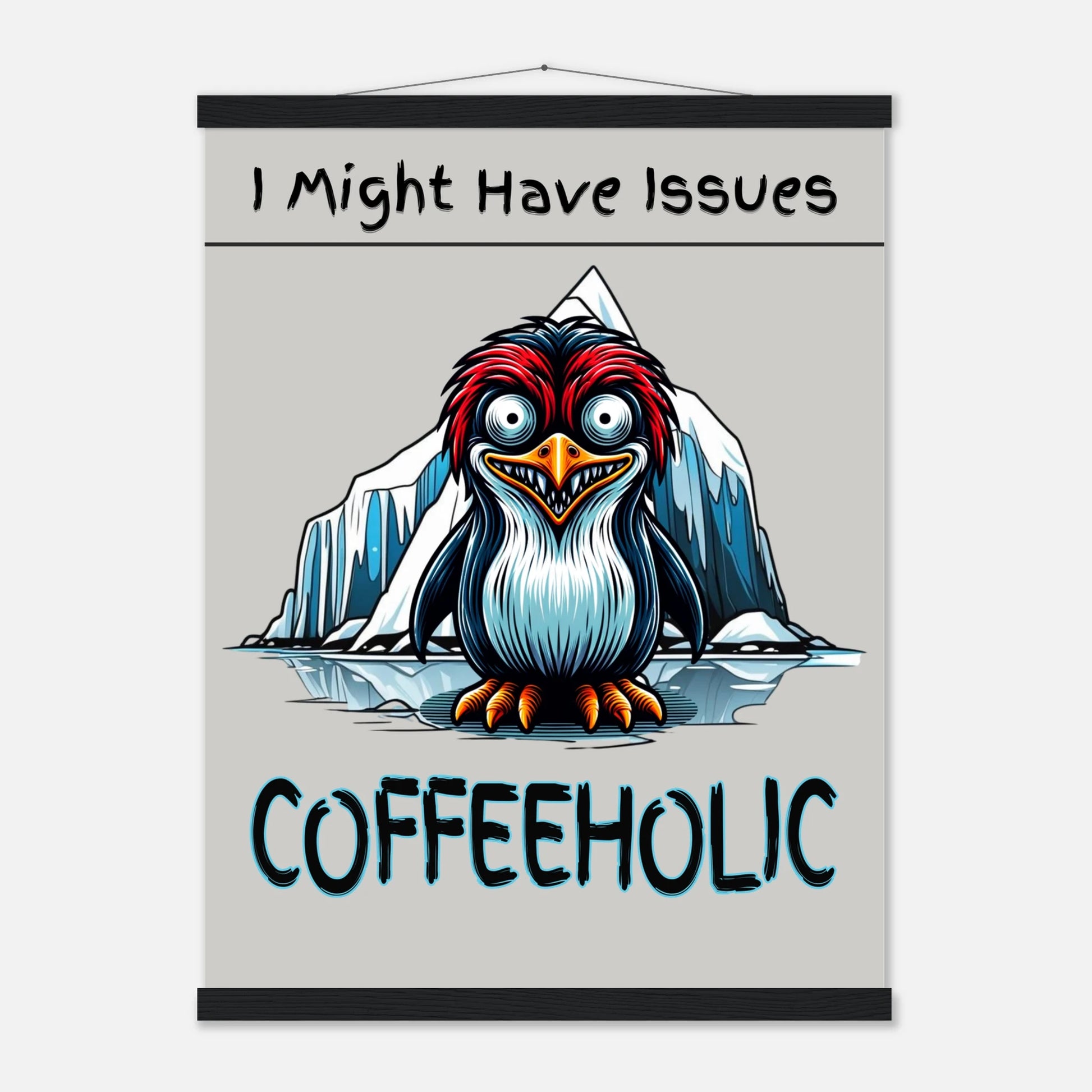  Coffeeholic Penguin Premium Matte Paper Poster with Hanger on Java Good Coffee