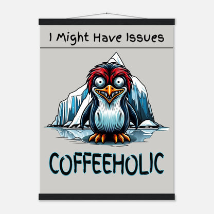  Coffeeholic Penguin Premium Matte Paper Poster with Hanger on Java Good Coffee