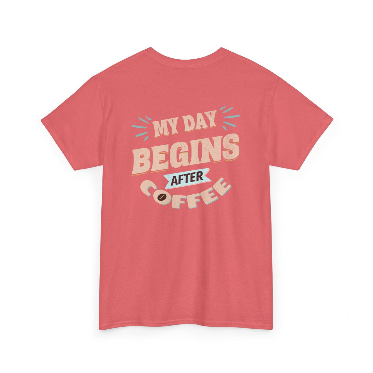 Pink t-shirt with 'My Day Begins After Coffee' text on a white background