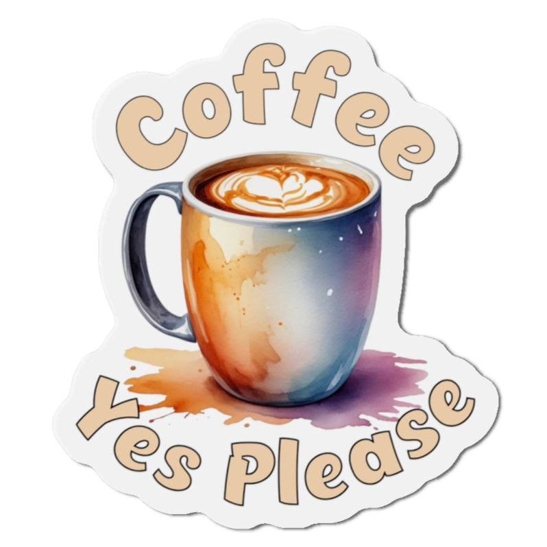 Coffee Yes Please Die-Cut Magnet - Whimsical Kitchen Decor for Coffee Lovers at Java Good Coffee