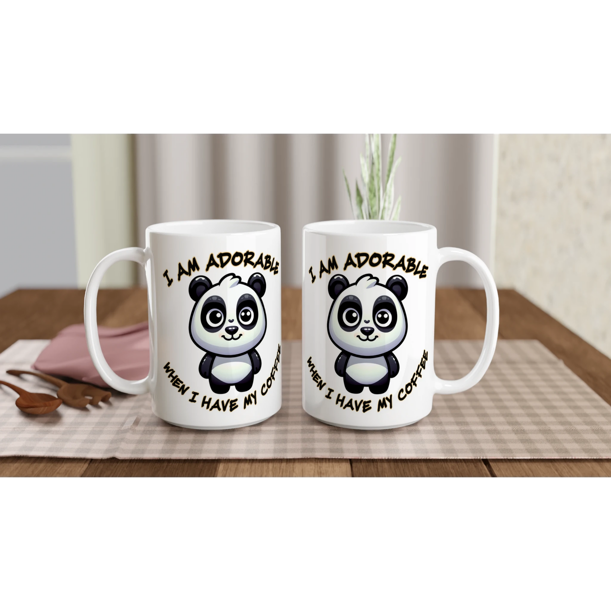   I am Adorable Panda White 15oz Ceramic Mug - Java Good Coffee
