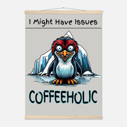 Coffeeholic Penguin Premium Matte Paper Poster with Hanger at Java Good Coffee