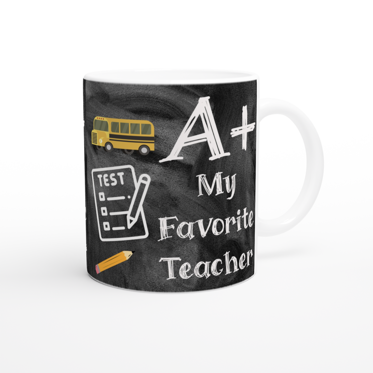 A+ My Favorite Teacher White 11oz Ceramic Mug