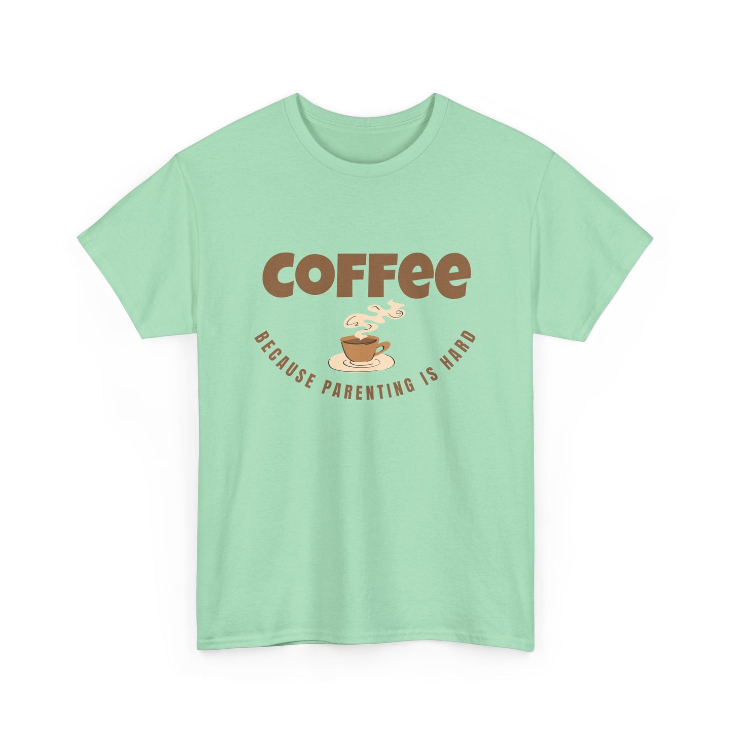 Mint green t-shirt with 'Coffee because parenting is hard' text and graphic on a white background