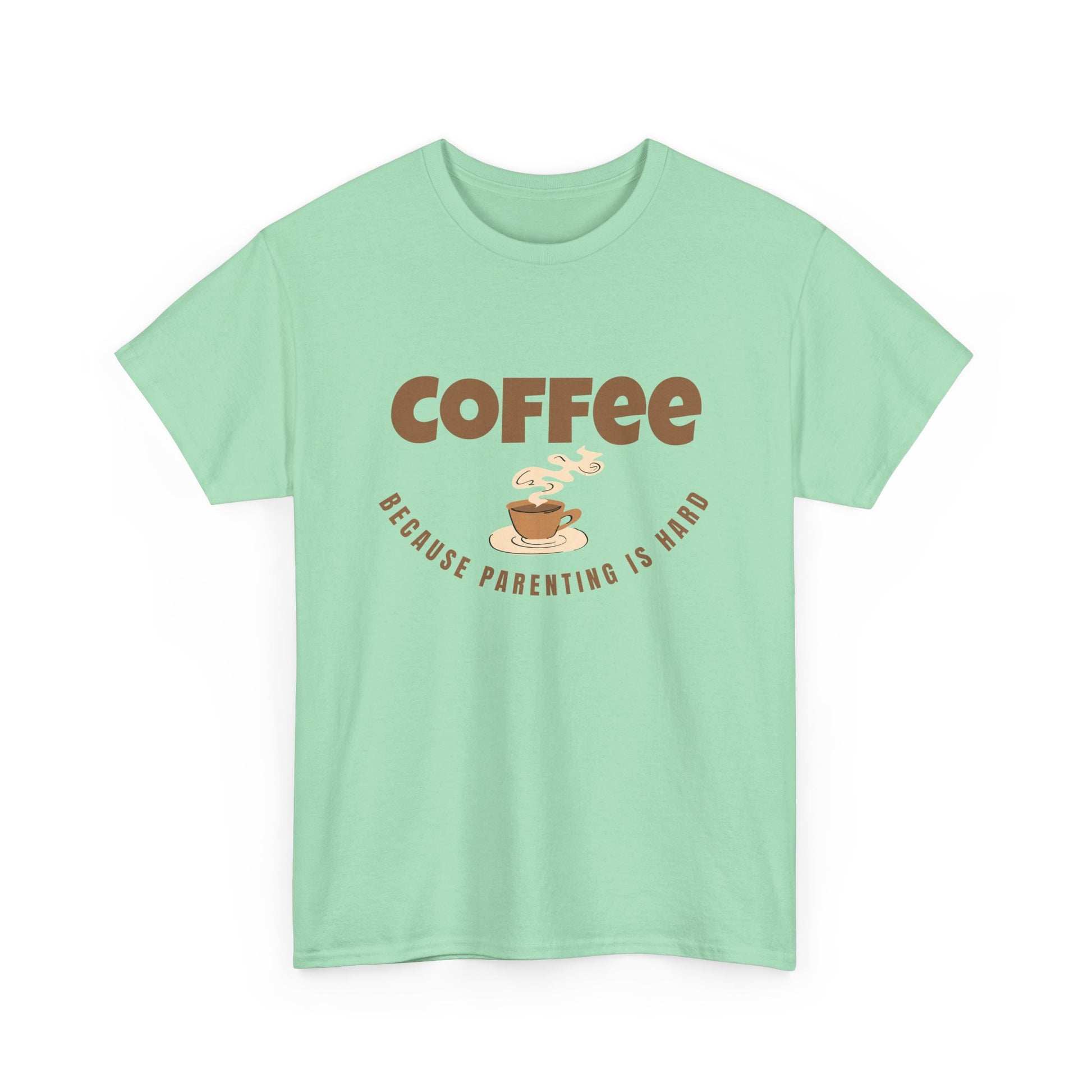 Mint green t-shirt with 'Coffee because parenting is hard' text and graphic on a white background