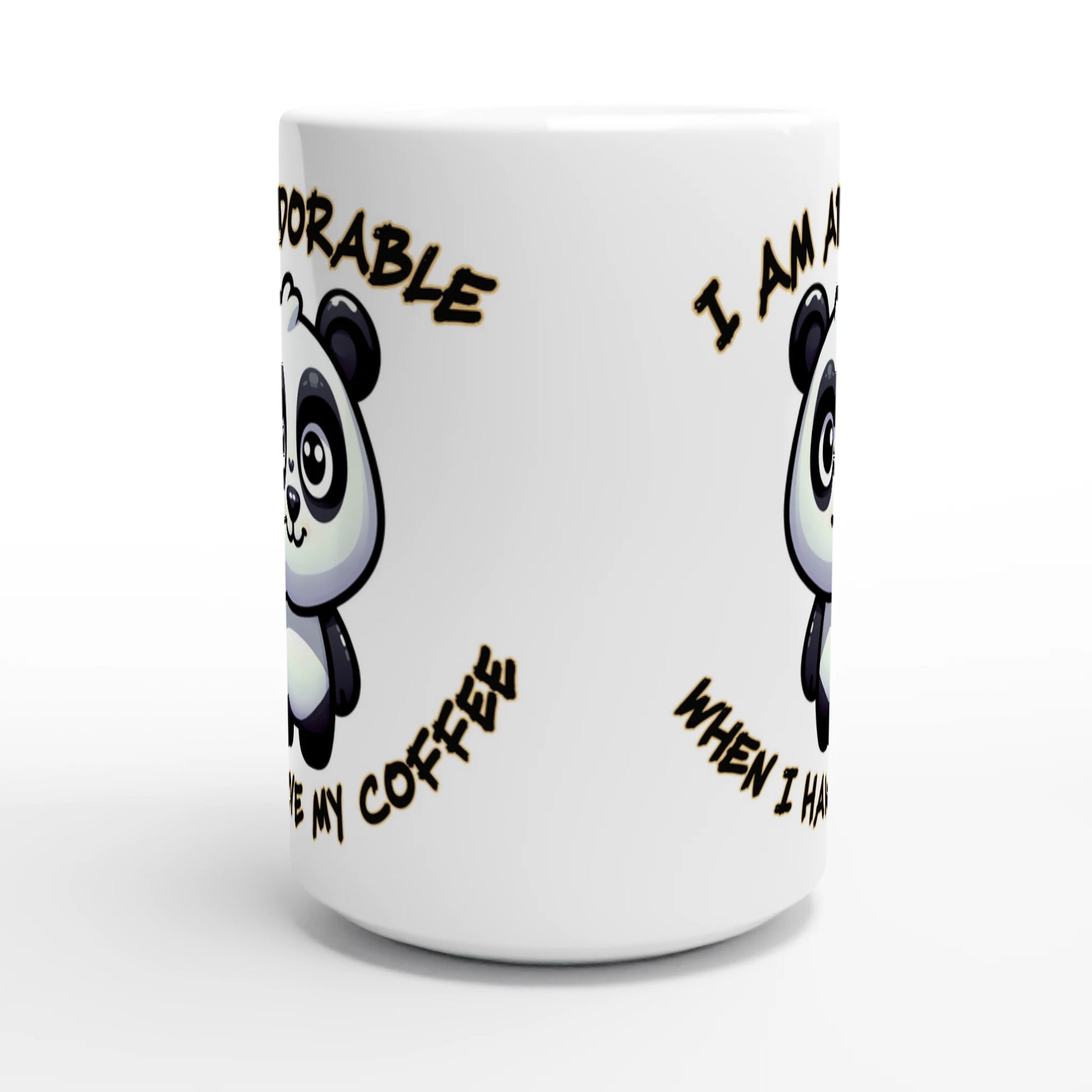  I am Adorable Panda White 15oz Ceramic Mug Java Good Coffee 