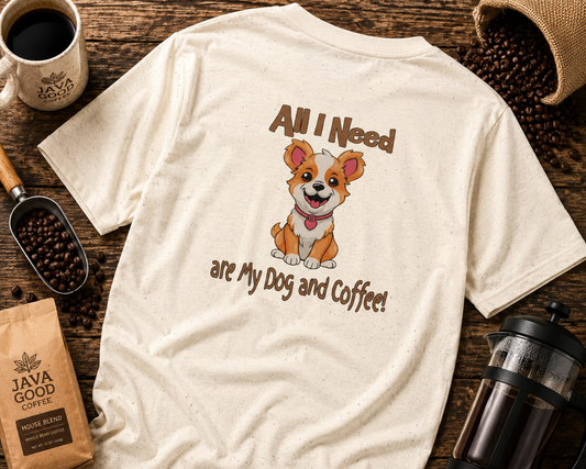 All I Need Are My Dog and Coffee Unisex Heavy Cotton Tee