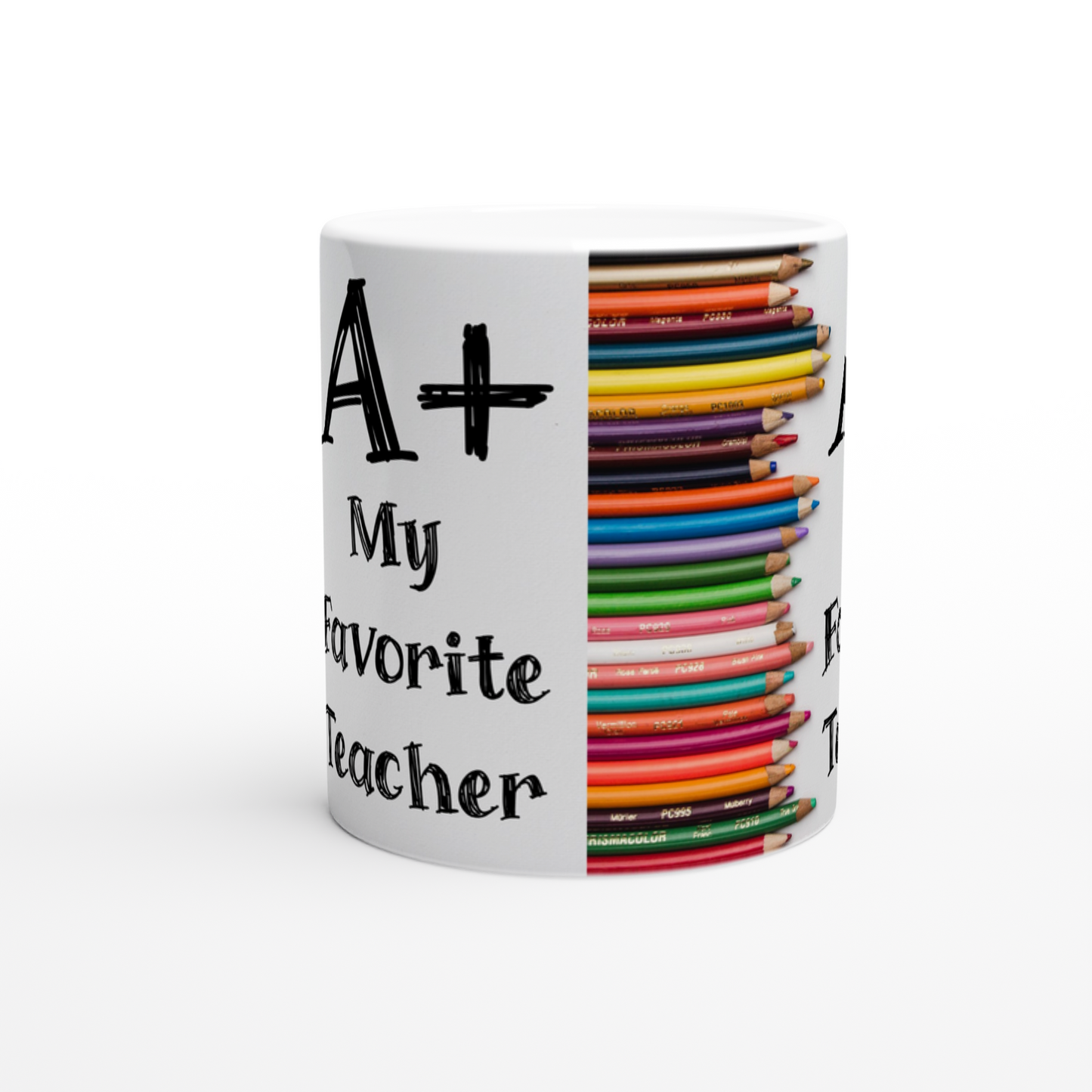 My Favorite Teacher White 11oz Ceramic Mug  Java Good Coffee