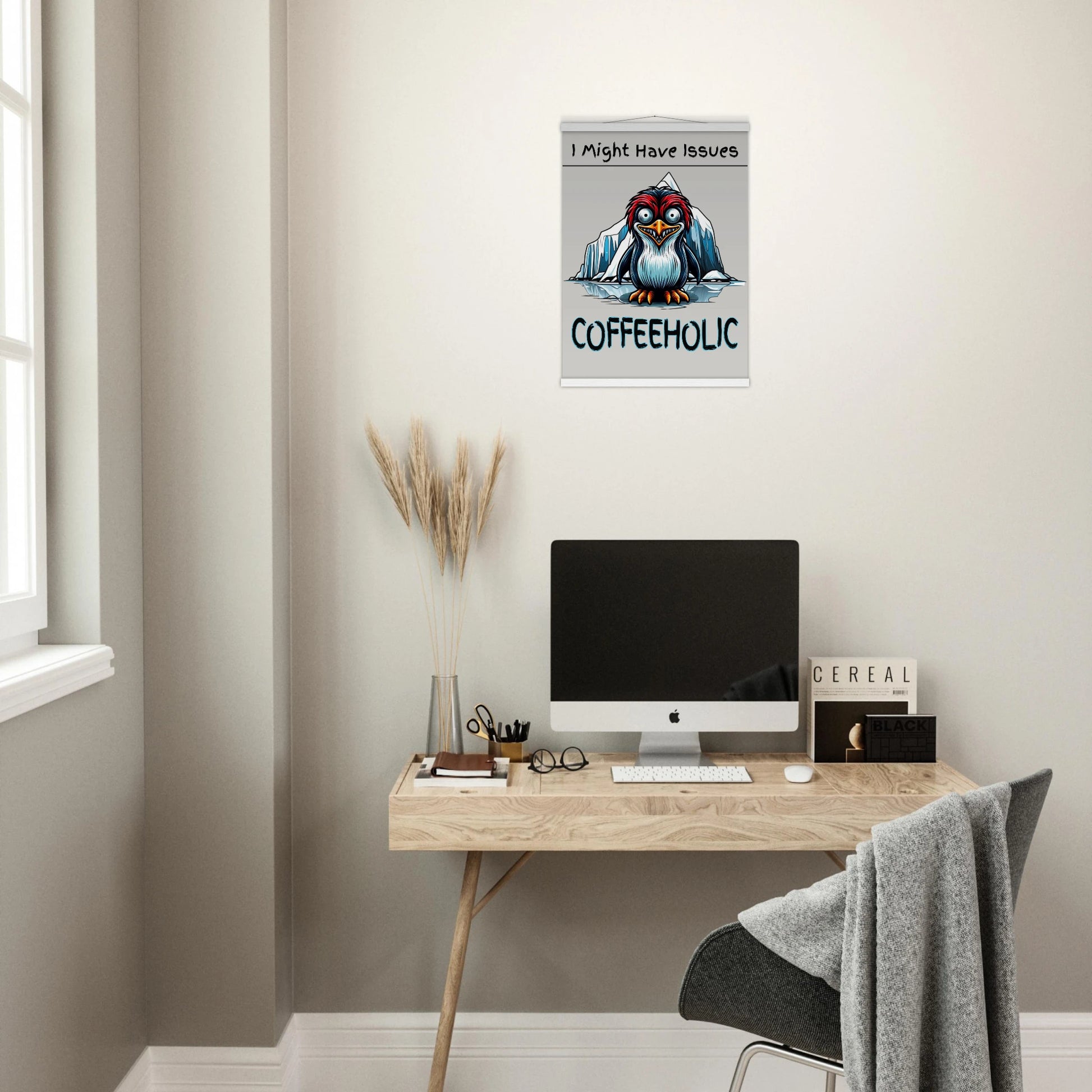  Coffeeholic Penguin Premium Matte Paper Poster with Hanger - Java Good Coffee